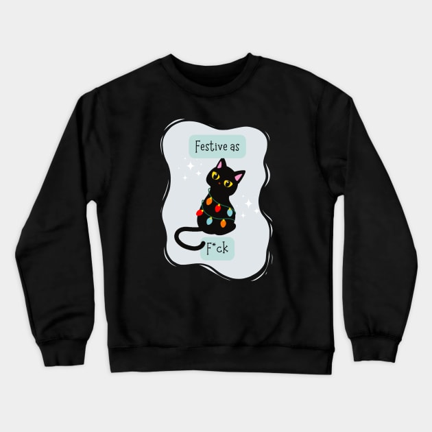 Festive as F*ck  - Festive AF Cat Crewneck Sweatshirt by applebubble